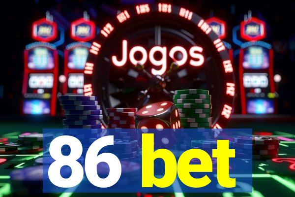 86 bet